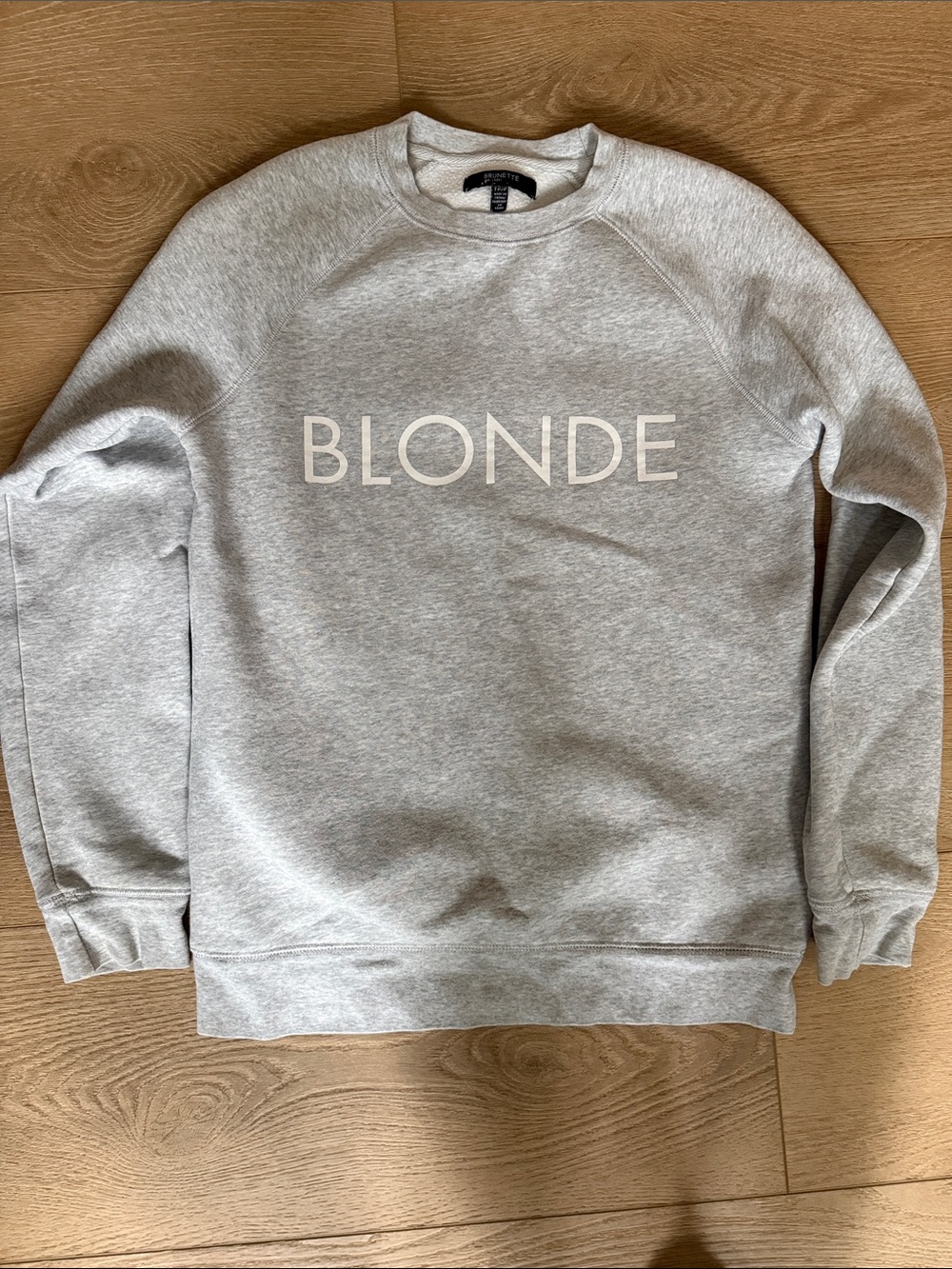 Brunette The Label BLONDE Sweatshirt